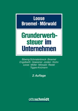Abbildung von Loose / Broemel | Grunderwerbsteuer im Unternehmen | 2. Auflage | 2025 | beck-shop.de