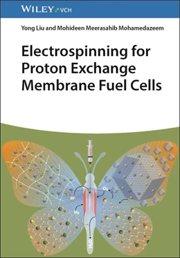 Abbildung von Liu / Mohamedazeem | Electrospinning for Proton Exchange Membrane Fuel Cells | 1. Auflage | 2025 | beck-shop.de