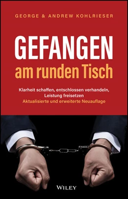 Abbildung von Kohlrieser | Gefangen am runden Tisch | 2. Auflage | 2025 | beck-shop.de