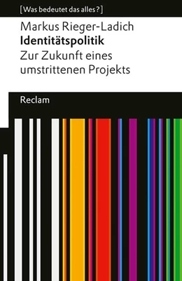 Abbildung von Rieger-Ladich | Identitätspolitik. Zur Zukunft eines umstrittenen Projekts | 1. Auflage | 2025 | beck-shop.de