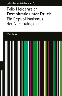 Abbildung von Heidenreich | Demokratie unter Druck. Ein Republikanismus der Nachhaltigkeit | 1. Auflage | 2026 | beck-shop.de