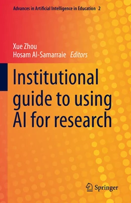 Abbildung von Zhou / Al-Samarraie | Institutional guide to using AI for research | 1. Auflage | 2025 | beck-shop.de