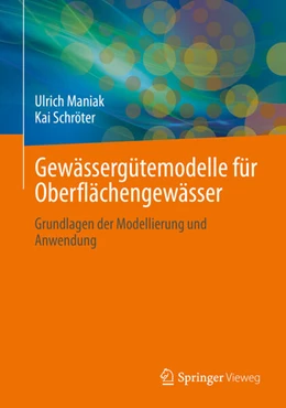 Abbildung von Maniak / Schröter | Gewässergütemodelle für Oberflächengewässer | 1. Auflage | 2026 | beck-shop.de