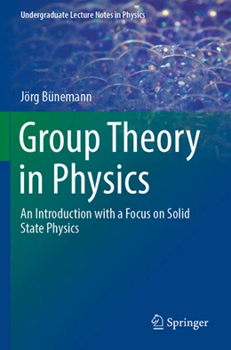 Abbildung von Bünemann | Group Theory in Physics | 1. Auflage | 2025 | beck-shop.de