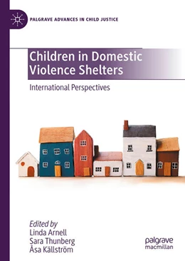 Abbildung von Arnell / Thunberg | Children in Domestic Violence Shelters | 1. Auflage | 2025 | beck-shop.de