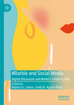 Abbildung von Hains / Aguilo-Perez | #Barbie and Social Media | 1. Auflage | 2025 | beck-shop.de
