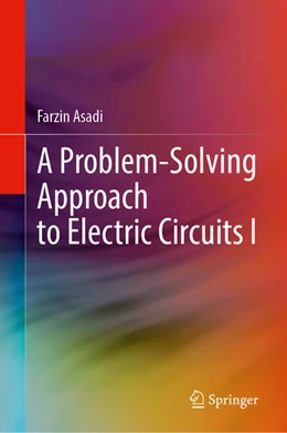 Abbildung von Asadi | A Problem-Solving Approach to Electric Circuits | 1. Auflage | 2025 | beck-shop.de