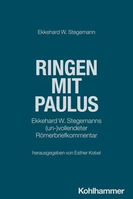 Abbildung von Stegemann / Kobel | Ringen mit Paulus | 1. Auflage | 2026 | beck-shop.de
