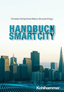 Abbildung von Schachtner / Brunzel | Handbuch Smart City | 1. Auflage | 2026 | beck-shop.de