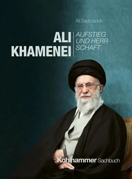 Abbildung von Sadrzadeh | Ali Khamenei | 1. Auflage | 2025 | beck-shop.de