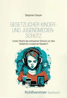 Abbildung von Dreyer | Gesetzlicher Kinder- und Jugendmedienschutz | 1. Auflage | 2025 | beck-shop.de