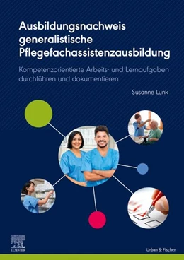 Abbildung von Lunk | Ausbildungsnachweis generalistische Pflegefachassistenzausbildung | 1. Auflage | 2025 | beck-shop.de