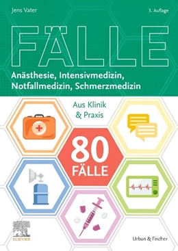 Abbildung von Fetzner / Herrmann | 80 Fälle Anästhesie, Intensivmedizin, Notfallmedizin, Schmerzmedizin | 3. Auflage | 2025 | beck-shop.de