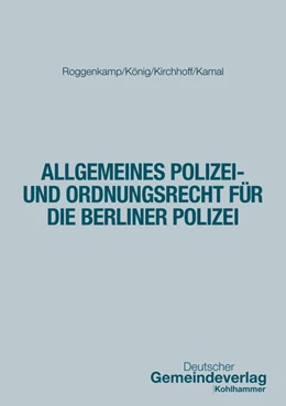 Abbildung von Roggenkamp / König | Allgemeines Polizei- und Ordnungsrecht für die Berliner Polizei | 1. Auflage | 2026 | beck-shop.de
