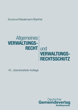 Abbildung von Suckow / Weidemann | Allgemeines Verwaltungsrecht und Verwaltungsrechtsschutz | 18. Auflage | 2025 | beck-shop.de