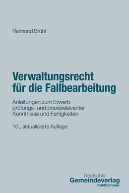 Abbildung von Brühl | Verwaltungsrecht für die Fallbearbeitung | 10. Auflage | 2025 | beck-shop.de