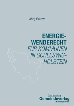 Abbildung von Bülow | Energiewenderecht für Kommunen in Schleswig-Holstein | 1. Auflage | 2025 | beck-shop.de