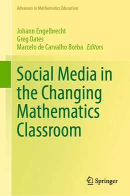 Abbildung von Engelbrecht / Oates | Social Media in the Changing Mathematics Classroom | 1. Auflage | 2025 | beck-shop.de