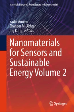 Abbildung von Ameen / Akhtar | Nanomaterials for Sensors and Sustainable Energy Volume 2 | 1. Auflage | 2025 | beck-shop.de