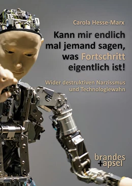 Abbildung von Hesse-Marx | Kann mir bitte mal einer erklären, was Fortschritt ist! | 1. Auflage | 2025 | beck-shop.de