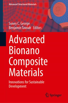 Abbildung von George / Tawiah | Advanced Bionano Composite Materials | 1. Auflage | 2025 | beck-shop.de