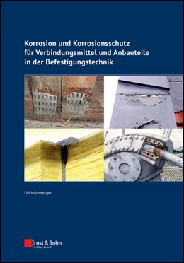 Abbildung von Nurnberger | Korrosion und Korrosionsschutz für Verbindungsmittel und Anbauteile in der Befestigungstechnik | 1. Auflage | 2025 | beck-shop.de