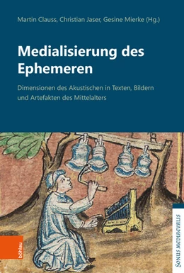 Abbildung von Clauss / Jaser | Medialisierung des Ephemeren | 1. Auflage | 2026 | beck-shop.de