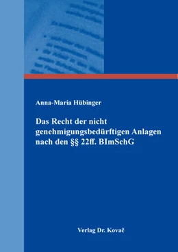 Abbildung von Hübinger | Das Recht der nicht genehmigungsbedürftigen Anlagen nach den §§ 22ff BImSchG | 1. Auflage | 2025 | 83 | beck-shop.de
