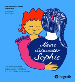 Abbildung von Witt-Loers / Münch | Meine Schwester Sophie | 1. Auflage | 2025 | beck-shop.de