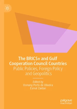 Abbildung von Porto de Oliveira / Zaidan | The BRICS+ and Gulf Cooperation Council Countries | 1. Auflage | 2025 | beck-shop.de