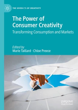 Abbildung von Taillard / Preece | The Power of Consumer Creativity | 1. Auflage | 2025 | beck-shop.de