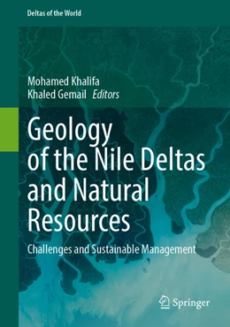 Abbildung von Khalifa / Gemail | Geology of the Nile Deltas and Natural Resources | 1. Auflage | 2025 | beck-shop.de