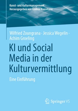 Abbildung von Zoungrana / Wegelin | KI und Social Media in der Kulturvermittlung | 1. Auflage | 2025 | beck-shop.de
