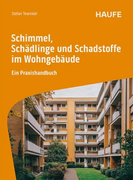 Abbildung von Tewinkel | Schimmel, Schädlinge und Schadstoffe im Wohngebäude | 1. Auflage | 2026 | beck-shop.de