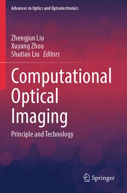 Abbildung von Liu / Zhou | Computational Optical Imaging | 1. Auflage | 2025 | beck-shop.de