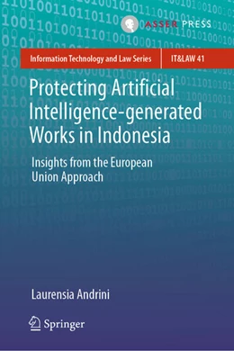 Abbildung von Andrini | Protecting Artificial Intelligence-generated Works in Indonesia | 1. Auflage | 2025 | beck-shop.de