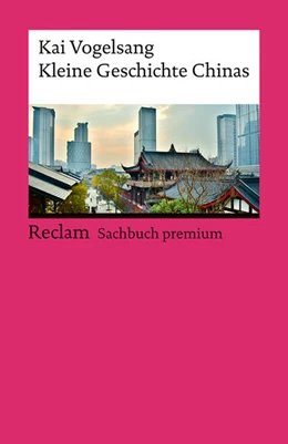 Abbildung von Vogelsang | Kleine Geschichte Chinas | 1. Auflage | 2026 | 14714 | beck-shop.de