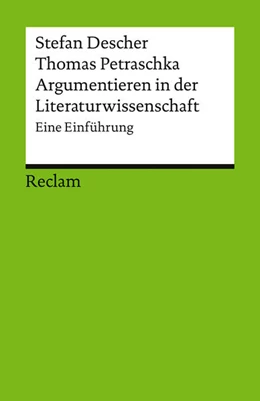Abbildung von Descher / Petraschka | Argumentieren in der Literaturwissenschaft. Eine Einführung | 1. Auflage | 2025 | 17694 | beck-shop.de