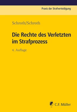 Abbildung von Schroth | Die Rechte des Verletzten im Strafprozess | 4. Auflage | 2025 | 26 | beck-shop.de
