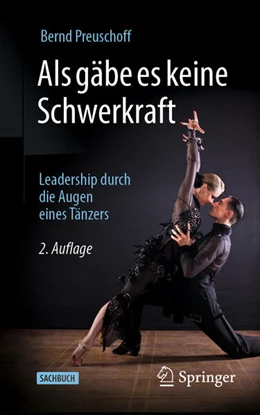 Abbildung von Preuschoff | Als gäbe es keine Schwerkraft | 2. Auflage | 2025 | beck-shop.de