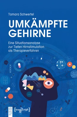 Abbildung von Schwertel | Umkämpfte Gehirne | 1. Auflage | 2025 | beck-shop.de