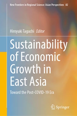Abbildung von Taguchi | Sustainability of Economic Growth in East Asia | 1. Auflage | 2025 | beck-shop.de