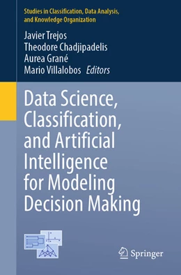 Abbildung von Trejos / Chadjipadelis | Data Science, Classification, and Artificial Intelligence for Modeling Decision Making | 1. Auflage | 2025 | beck-shop.de
