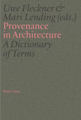 Abbildung von Fleckner / Lending | Provenance in Architecture | 1. Auflage | 2025 | beck-shop.de