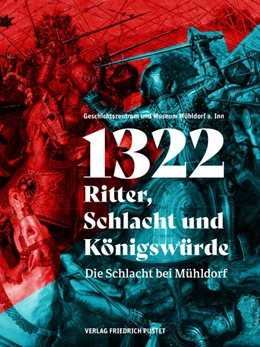 Abbildung von 1322 – Ritter, Schlacht und Königswürde | 1. Auflage | 2025 | beck-shop.de