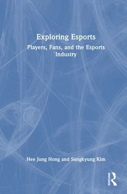 Abbildung von Hong / Kim | Exploring Esports | 1. Auflage | 2025 | beck-shop.de