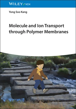 Abbildung von Kang | Molecule and Ion Transport through Polymer Membranes | 1. Auflage | 2026 | beck-shop.de