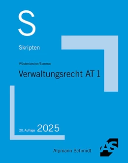 Abbildung von Wüstenbecker / Sommer | Skript Verwaltungsrecht AT 1 | 20. Auflage | 2025 | beck-shop.de