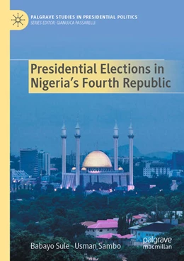 Abbildung von Sule / Sambo | Presidential Elections in Nigeria's Fourth Republic | 1. Auflage | 2025 | beck-shop.de