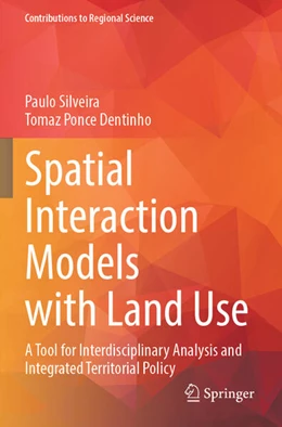 Abbildung von Silveira / Dentinho | Spatial Interaction Models with Land Use | 1. Auflage | 2025 | beck-shop.de